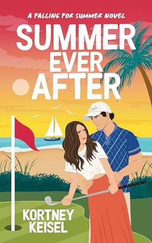 Summer Ever After from the Falling for Summer romance series