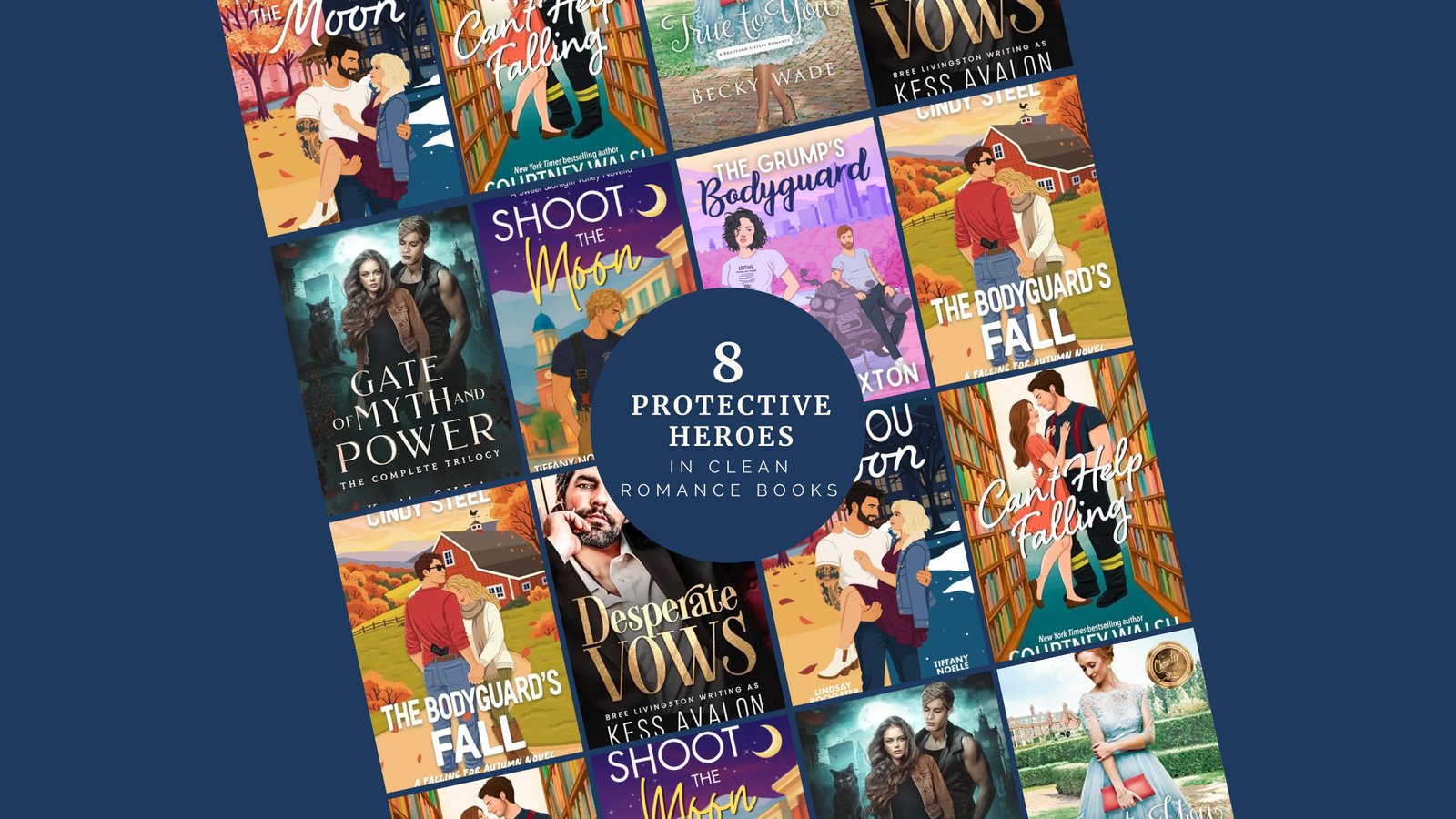 Collage of clean romance covers with protective heroes, including Shoot the Moon, Promise You the Moon, The Bodyguard's Fall, The Grump's Bodyguard, Can't Help Falling, True to You, Desperate Vows, and Gate of Myth and Power